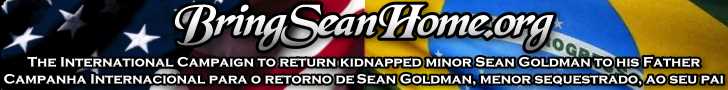 Campanha Internacional para o retorno do americano Sean Goldman, menor sequestrado, ao seu pai - Campaign to return kidnapped minor Sean Goldman to the United States - BringSeanHome.org